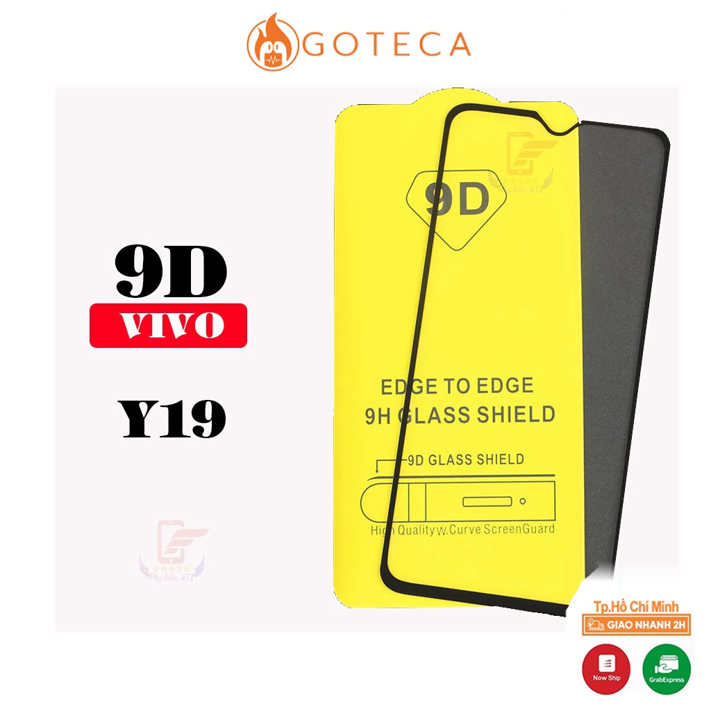 KÍNH CƯỜNG LỰC VIVO Y19 -Full màn hình -9D -9H