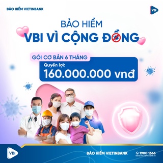 TOÀN QUỐC [E-voucher] - Bảo Hiểm Vietinbank VBI - sản phẩm VBI Vì Cộng Đồng - gói CƠ BẢN - 6 tháng