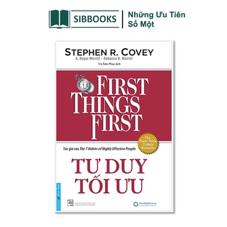 Sách - tư duy tối ưu - những ưu tiên số một - sibbooks