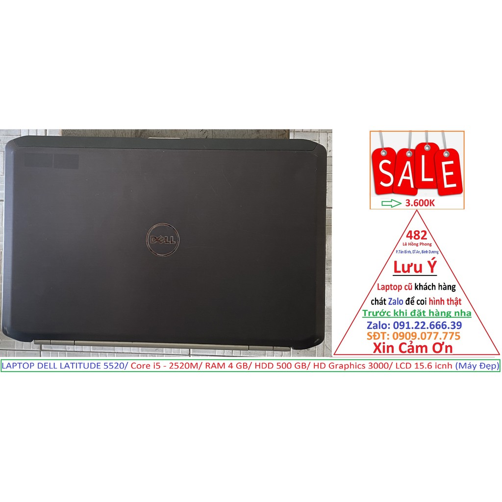 LAPTOP DELL LATITUDE 5520/ Core i5 - 2520M/ RAM 4 GB/ HDD 500 GB/ HD Graphics 3000/ LCD 15.6 icnh (Máy Đẹp)