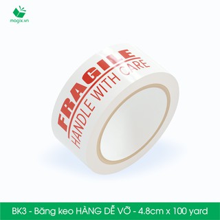 Băng keo hàng dễ vỡ - Mã BK3 - 4.8cm x 100 yard