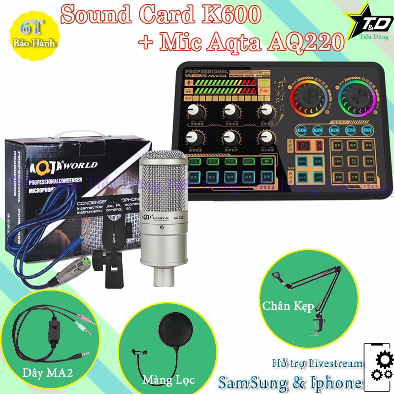 Combo Bộ livestream mic AQ220 Sound card K600 có bluetooth autu-tune chân màng dây livestream MA2- micro thu âm đầy đủ.