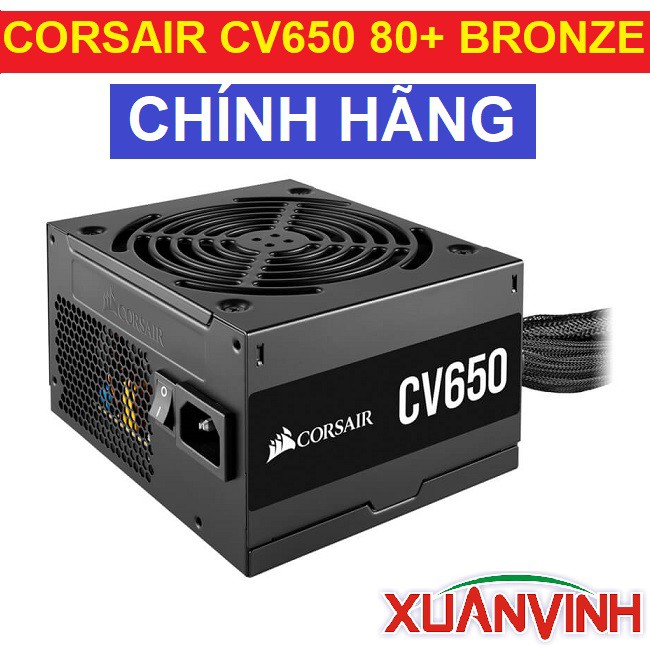 [Mã ELMS5 giảm 7% đơn 300K] Nguồn Máy Tính CORSAIR CV650 80+ BRONZE 650W (NEW 100%, CHÍNH HÃNG)