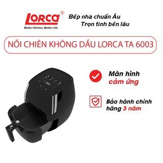 Nồi chiên không dầu Lorca TA 6003 dung tích 7 lít - Bảo hành 3 năm chính hãng