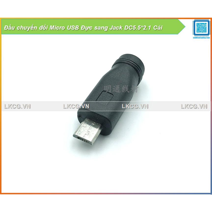 [FreeShip] Đầu chuyển đổi Micro USB Đực sang Jack DC5.5*2.1 Cái