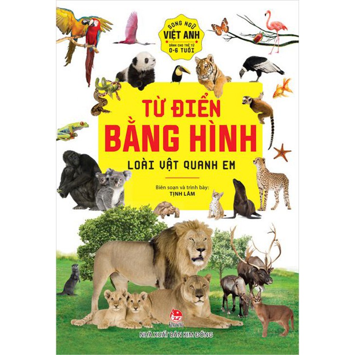 Sách - Bộ Từ điển bằng hình - Song ngữ Việt - Anh dành cho trẻ từ 0-6 tuổi: Loài vật - Kim Đồng