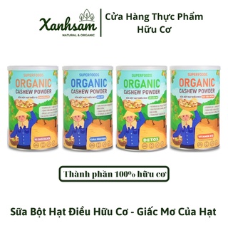 Sữa Bột Hạt Điều Hữu Cơ Giấc Mơ Của Hạt 300gr - XanhSam Organic