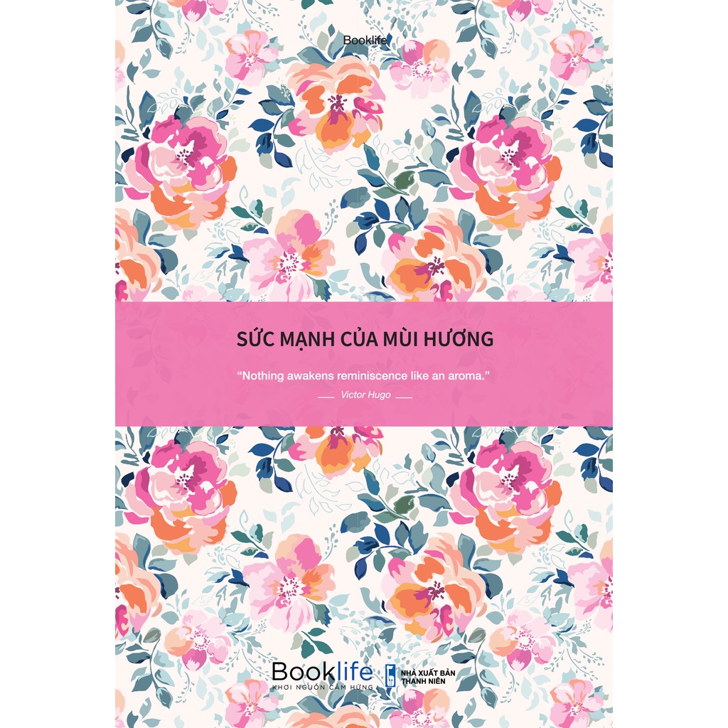 Sách sổ - Sức Mạnh Của Mùi Hương