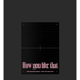 Bộ sưu tập ảnh how you like that hylt của blackpink