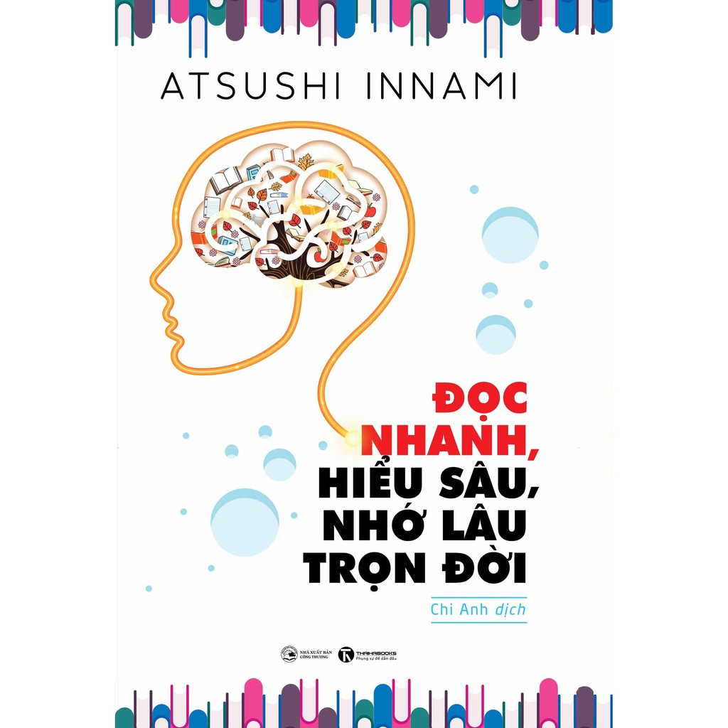 Sách Đọc Nhanh, Hiểu Sâu, Nhớ Lâu Trọn Đời [Thái Hà Books]