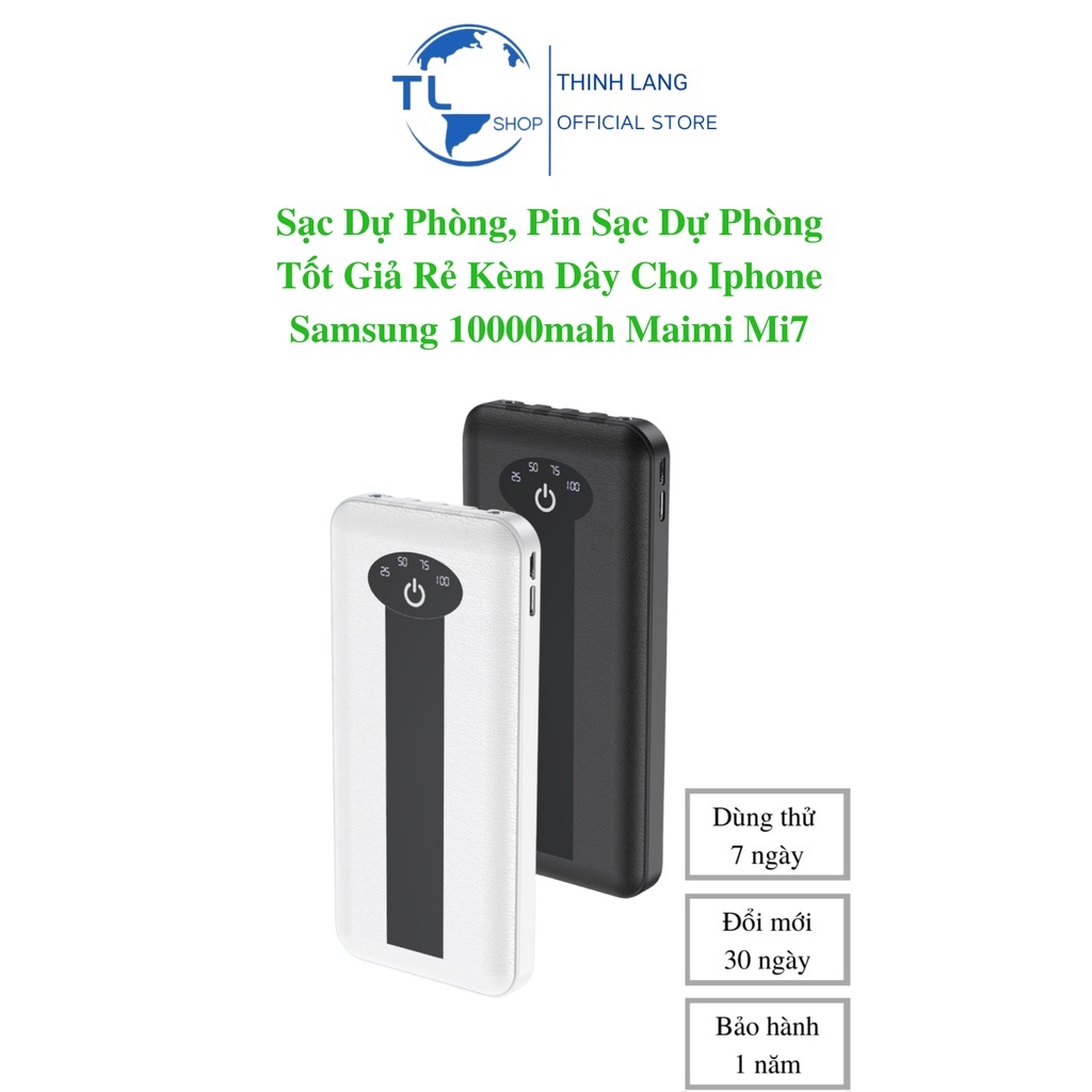 Sạc Dự Phòng, Pin Sạc Dự Phòng Tốt Giả Rẻ Kèm Dây Cho Iphone Samsung 10000mah Maimi Mi7