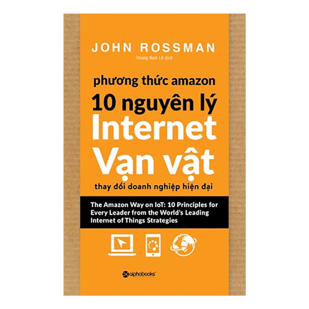 Sách - Phương thức Amazon – 10 Nguyên lý internet vạn vật