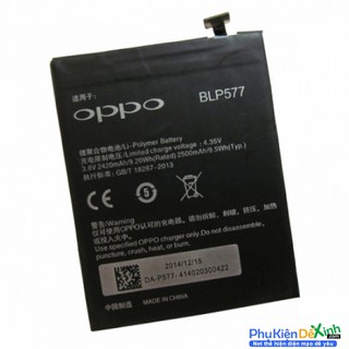 Pin OPPO Mirror 5/ A51W/Neo7( BLP577) Zin Máy - Bảo hành đổi mới / Giá Rẻ