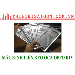 Mặt kính liền keo oca oppo r15
