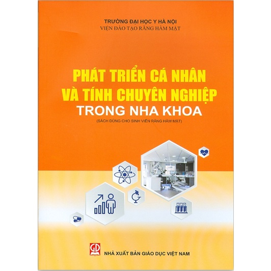 Sách - Phát triển cá nhân và tính chuyên nghiệp trong nha khoa - Sách dùng cho khoa Răng Hàm Mặt (DN)