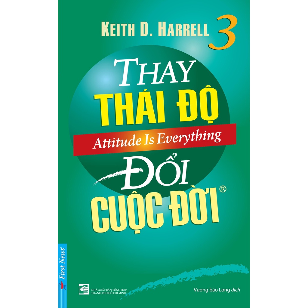 Sách - Combo Thay Thái Độ Đổi Cuộc Đời 1 + Thay Thái Độ Đổi Cuộc Đời  2 + Thay Thái Độ Đổi Cuộc Đời 3 - First News  - FI