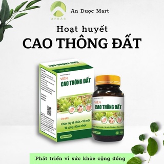 HOẠT HUYẾT CAO THÔNG ĐẤT- Giảm chân tay tê nhức