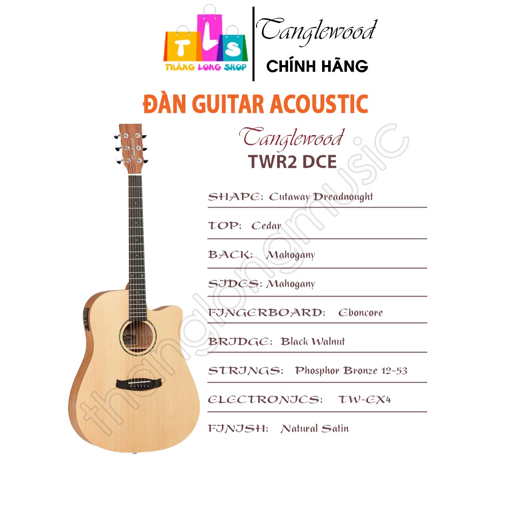[Chính Hãng] Tanglewood TWR2DCE - Đàn Guitar Elec- Acoustic Có EQ Gỗ Nguyên Tấm Chất Lượng Cao