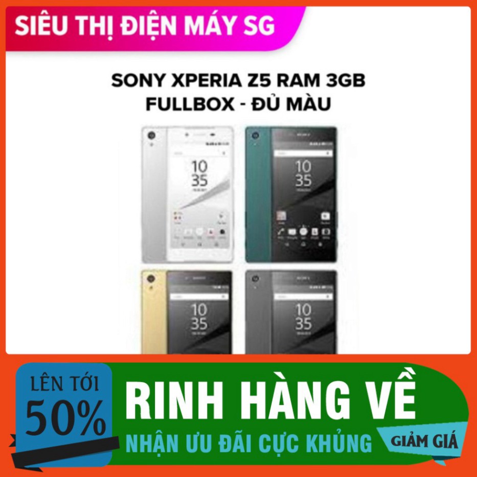 GIÁ KHUYẾN MÃI điện thoại Sony Z5 - sony Xperia Z5 Chính hãng ram 3G/32G zin mới $$