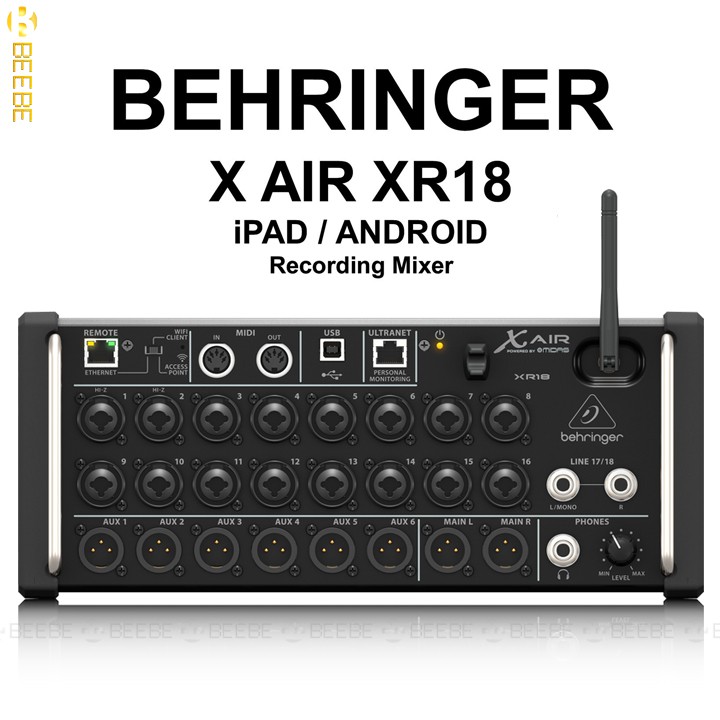 Behringer X Air XR18 - Mixer 18 Cổng Kĩ Thuật Số Chuyên Nghiệp