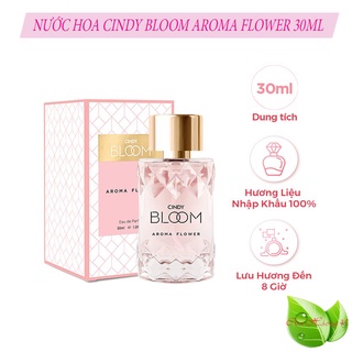 Nước hoa Cindy Bloom Aroma Flower 30ml