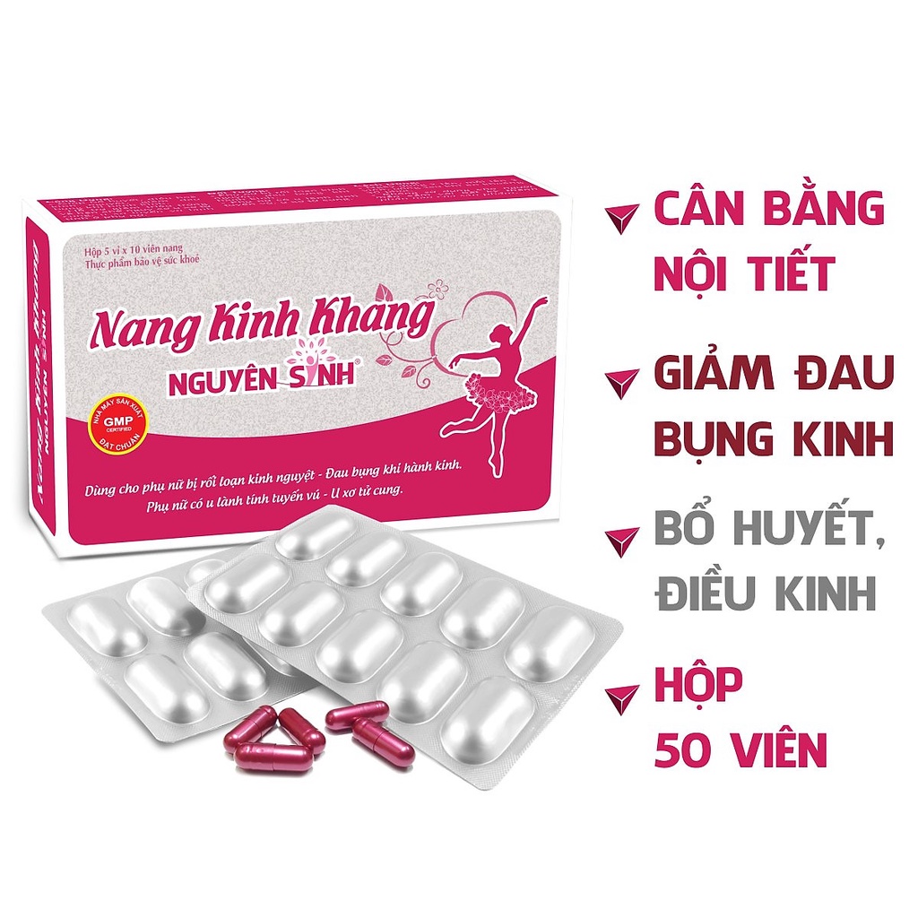 Nang kinh khang Nguyên Sinh - giảm rối loạn kinh nguyệt, giảm đau bụng kinh