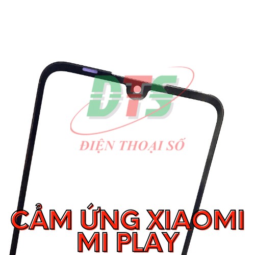 Cảm ứng xiaomi Mi play