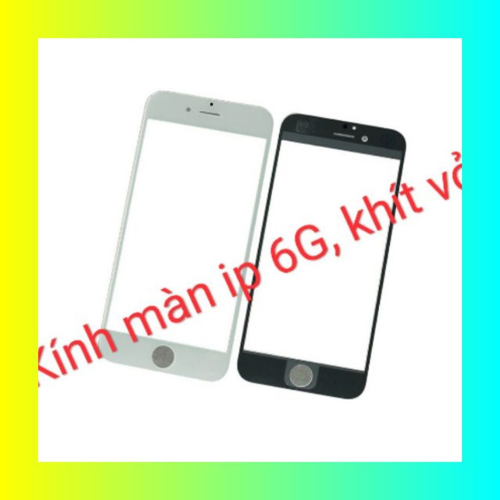 Kính màn ip 6G, loại đẹp khít vỏ