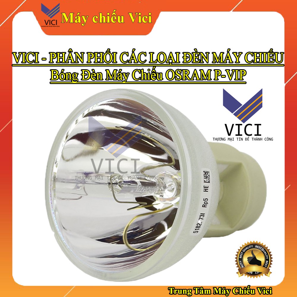 Bóng Đèn Máy Chiếu OSRAM P-VIP Chính Hãng Sáng Đẹp, Chất Lượng Cao. Vici Phân Phối Đèn Máy Chiếu Bảo Hành Tin Cậy