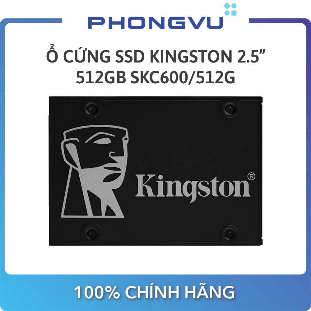 [Mã ELMALL10 giảm 10% đơn 500K] Ổ cứng SSD Kingston 512GB 2.5&quot; Sata (SKC600/512G) - Bảo hành 60 tháng