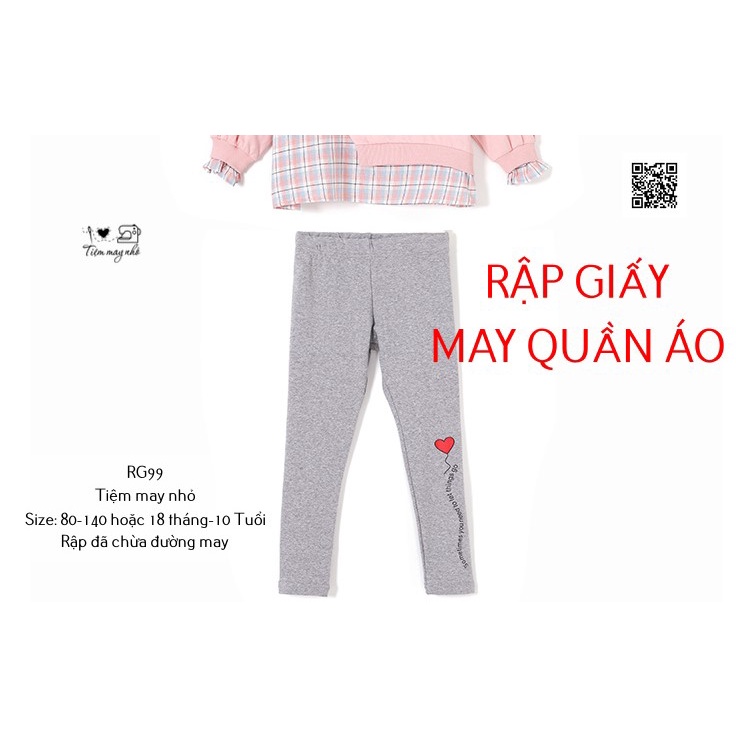 RG99_ Rập giấy may quần legging cho bé