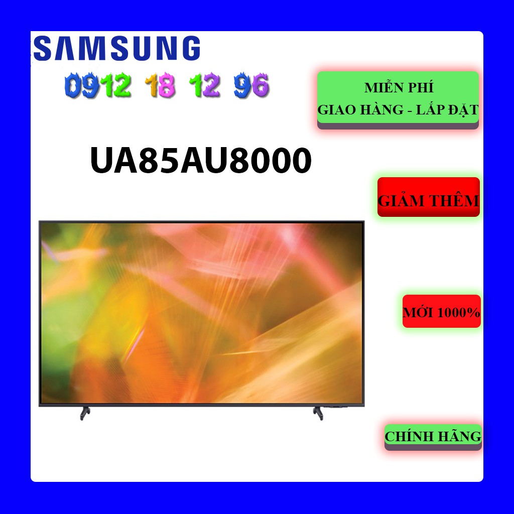 FREESHIP _ Smart Tivi Samsung UA85AU8000 4K 85 inch | 85AU8000