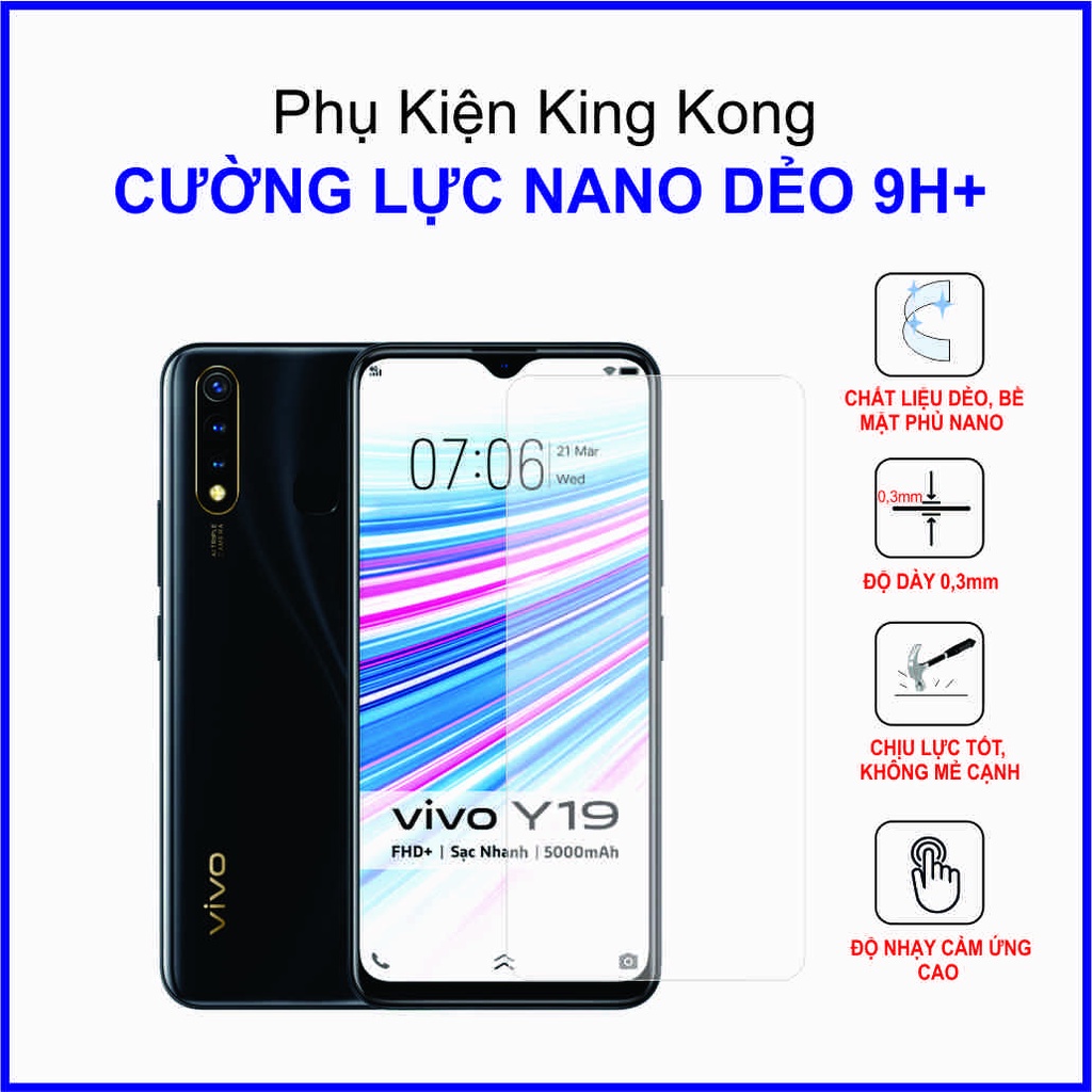 Dán cường lực Vivo Y19 ,  cường lực nano dẻo 9H+