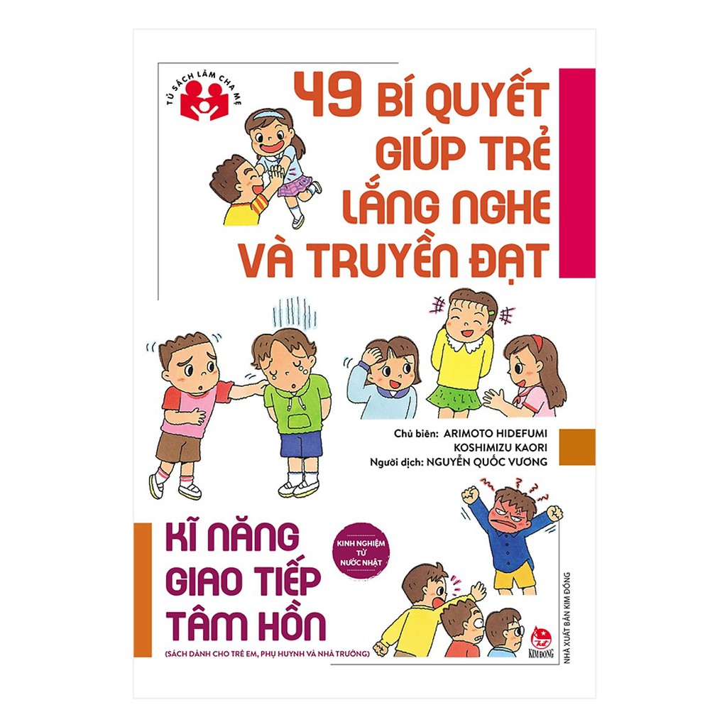 Sách - Kinh Nghiệm Từ Nước Nhật - 49 Bí Quyết Giúp Trẻ Lắng Nghe Và Truyền Đạt