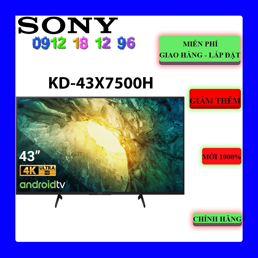 FREESHIP _ Android Tivi Sony KD-43X7500H 4K 43 inch - 43X7500H