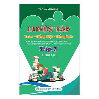 Luyện Tập Toán - Tiếng Việt - Tiếng Anh Trong Hè (Lớp 5)