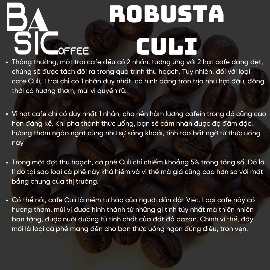 Cà Phê Nguyên Chất Robusta Culi Rang Xay Mộc Cafe Sạch Đăk Lăk Bassic Coffee Gu Mạnh Đậm Đà Bột Pha Phin Pha Máy