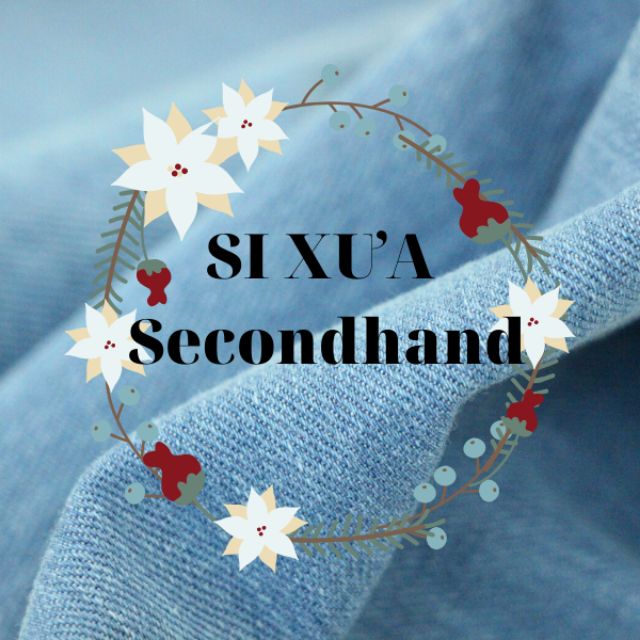 Si Xưa - Secondhand Si Tuyển