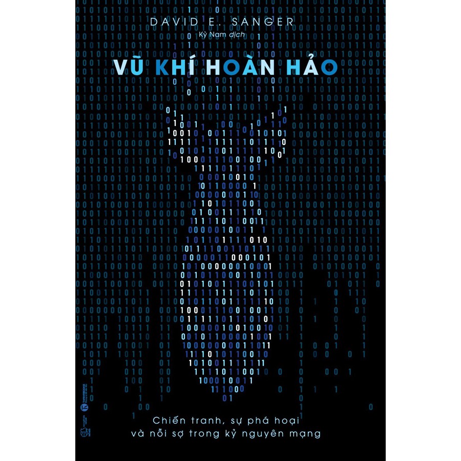 Sách - Vũ Khí Hoàn Hảo – Chiến Tranh, Sự Phá Hoại Và Nỗi Sợ Trong Kỷ Nguyên Mạng