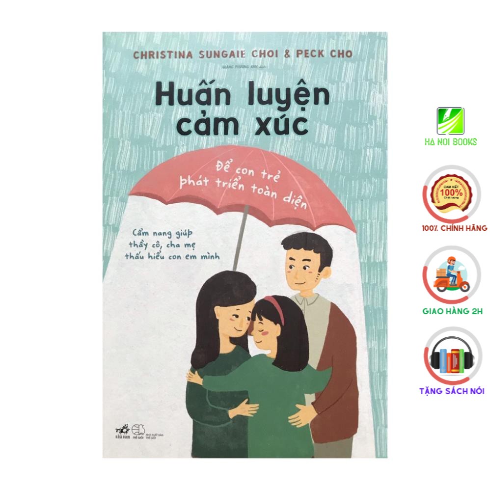 Sách - Huấn luyện cảm xúc để con trẻ phát triển toàn diện ( Nhã Nam )