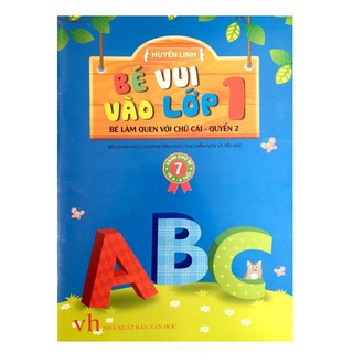 Sách - Bé Vui Vào Lớp 1 - Bé Làm Quen Với Chữ Cái (Quyển 2)