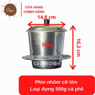 Phin nhôm cỡ lớn pha 500g cà phê