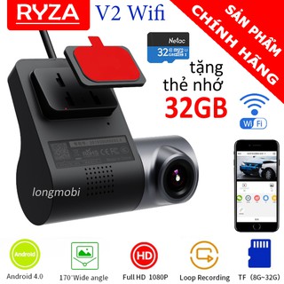 Ryza U10 V2 Wifi Camera Hành Trình Cho Màn Hình Android, Cảm Biến Sony Kèm Thẻ 32GB