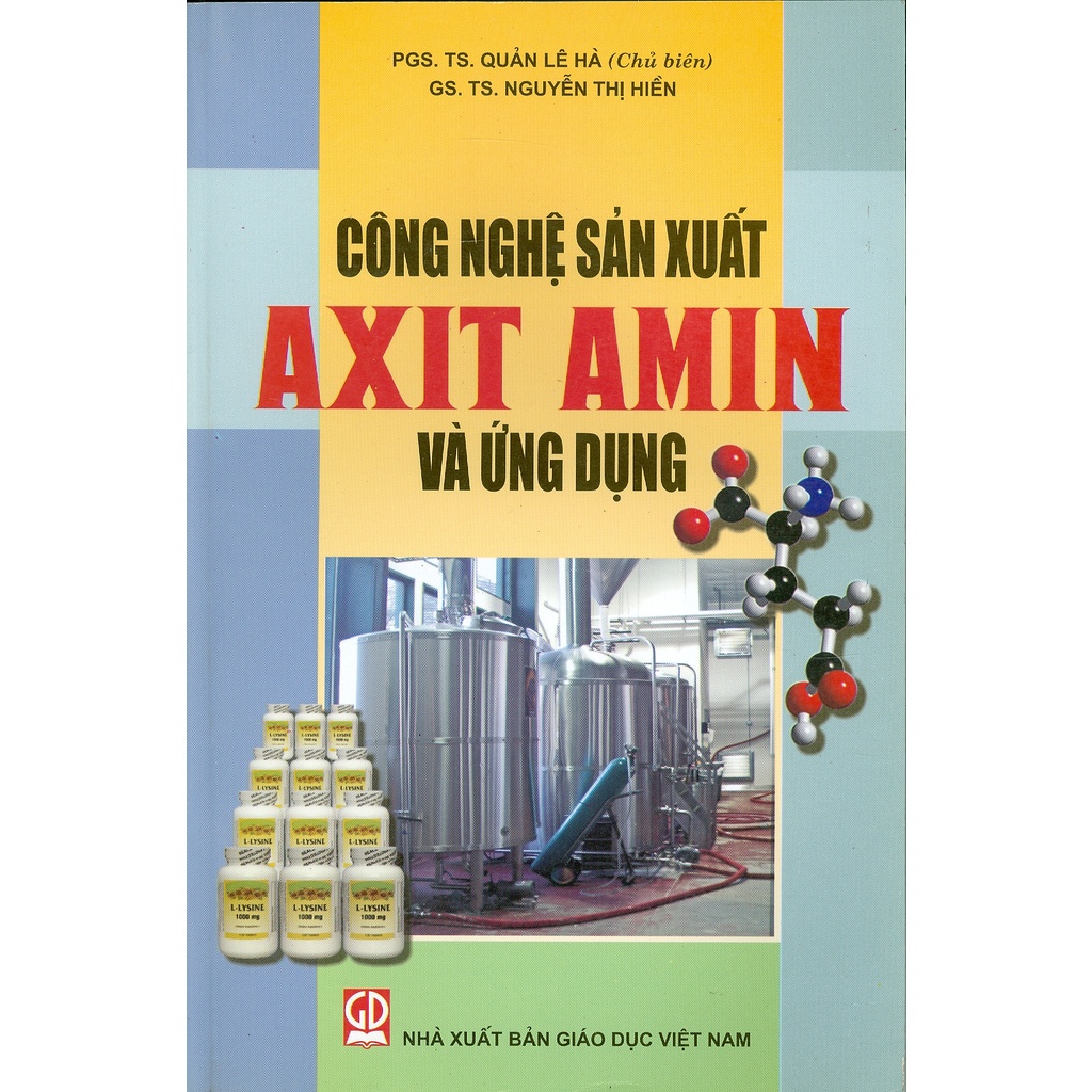 Sách- Công Nghệ Sản Xuất Axit Amin Và Ứng Dụng