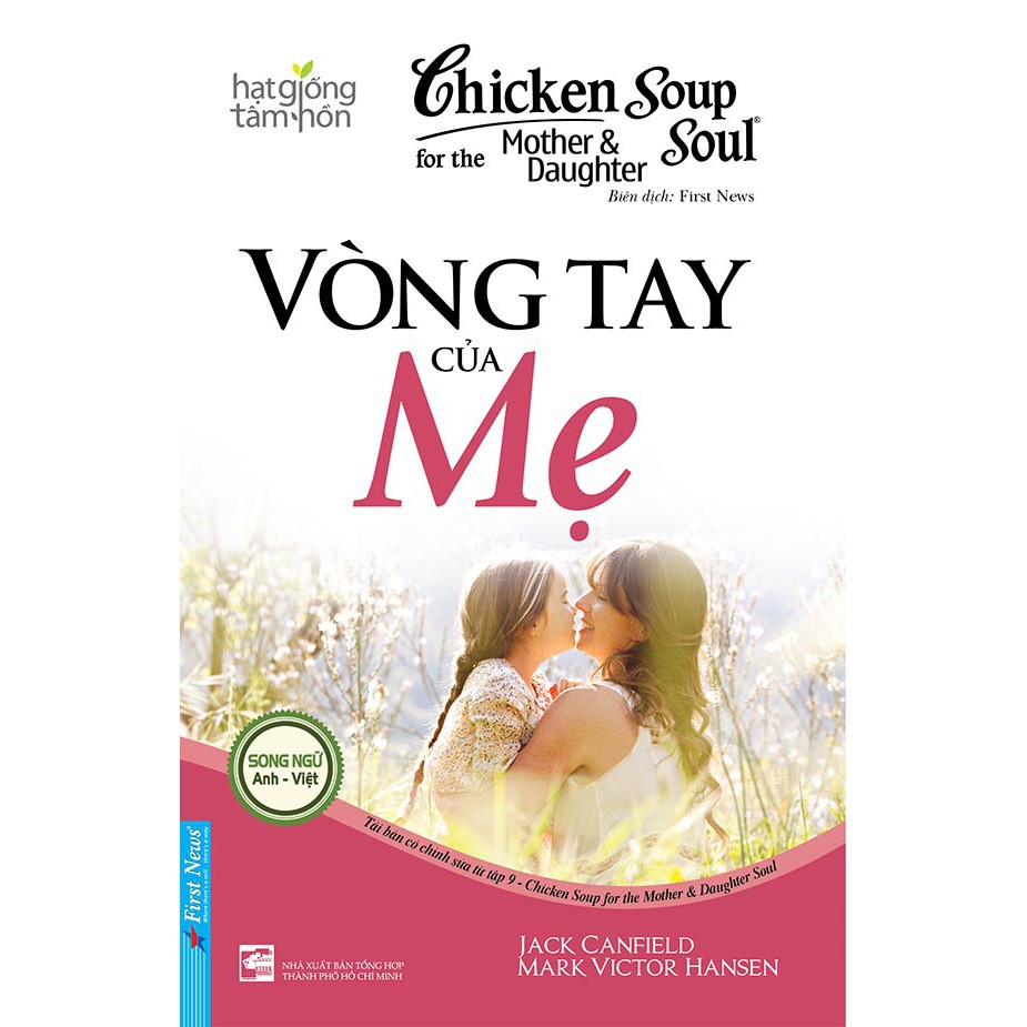 Sách - Chicken Soup For The Mother and Daughter Soul 9 - Vòng Tay Của Mẹ - First News