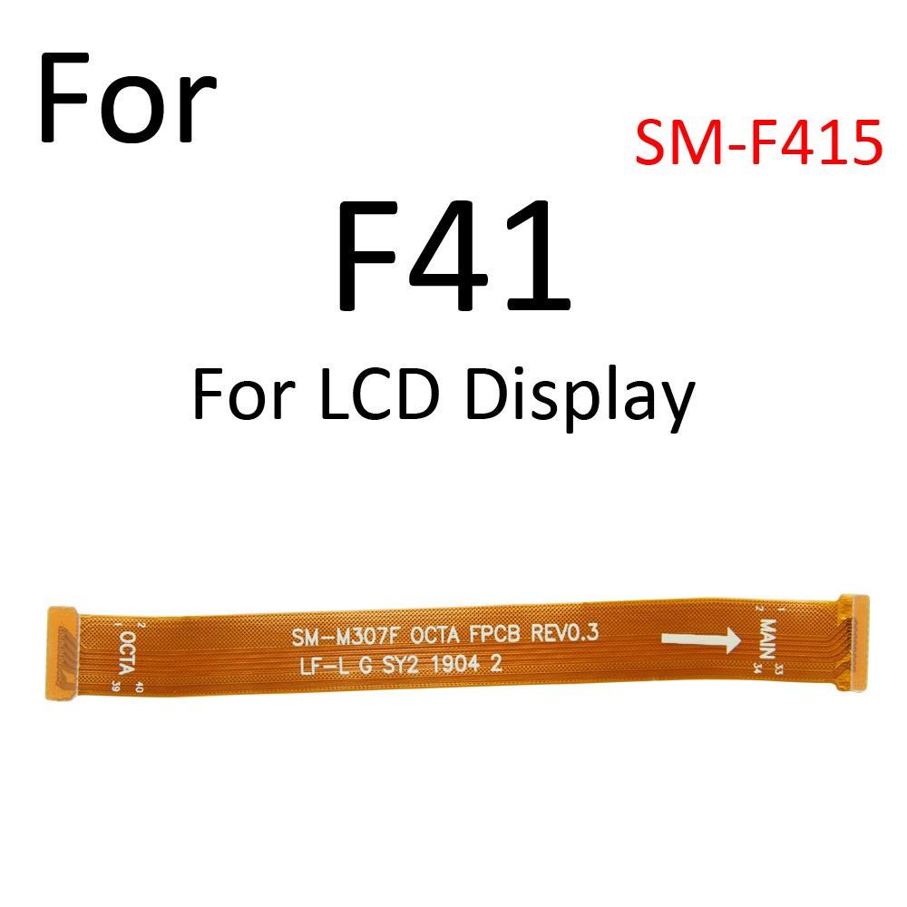 Cáp Flex Màn Hình LCD Kết Nối Bảng Mạch Chính Cho Samsung Galaxy F41 F62 M32 M42 M62