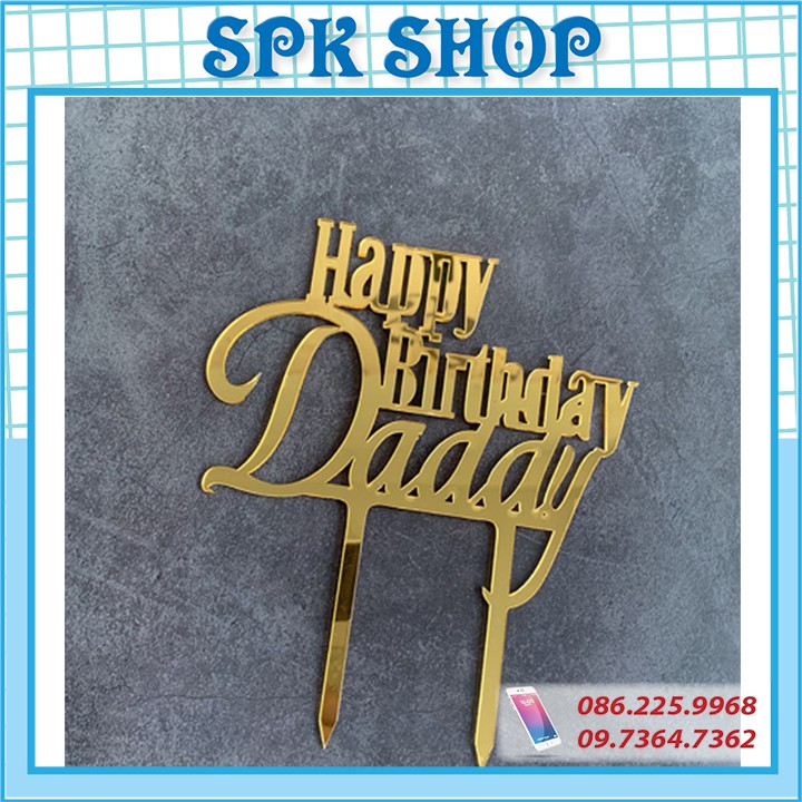 [FREESHIP❤️] Thẻ meka Happybirrthday Daddy - Meka chữ đẹp loại 1. Trang trí bánh sinh nhât bánh kem - SPK Shop