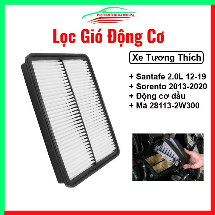 Lọc gió động cơ ô tô Santafe 2.0L 2012-2019, Sorento 2013-2020 Máy Dầu Mã 28113-2W300