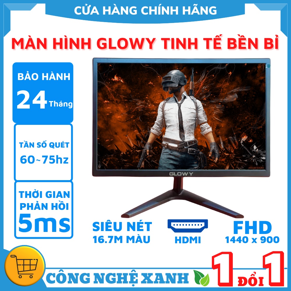Màn hình máy tính Full HD Glowy 19inch MỚI TINH - BẢO HÀNH 24 THÁNG