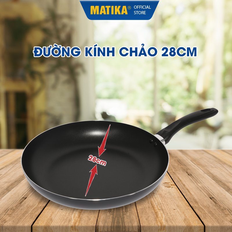 [Mã BMBAU50 giảm 10% đơn 99k] Chảo Chống Dính MATIKA Size 28cm MTK-0228